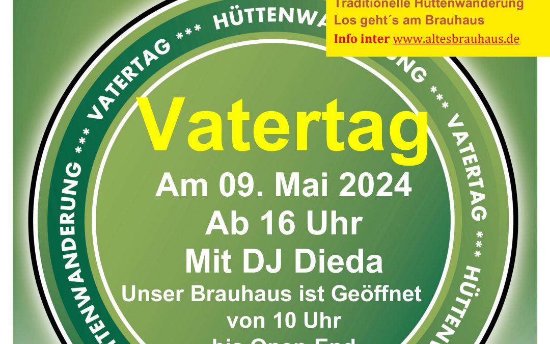 Vatertag im Alten Brauhaus Mülheim-Kärlich